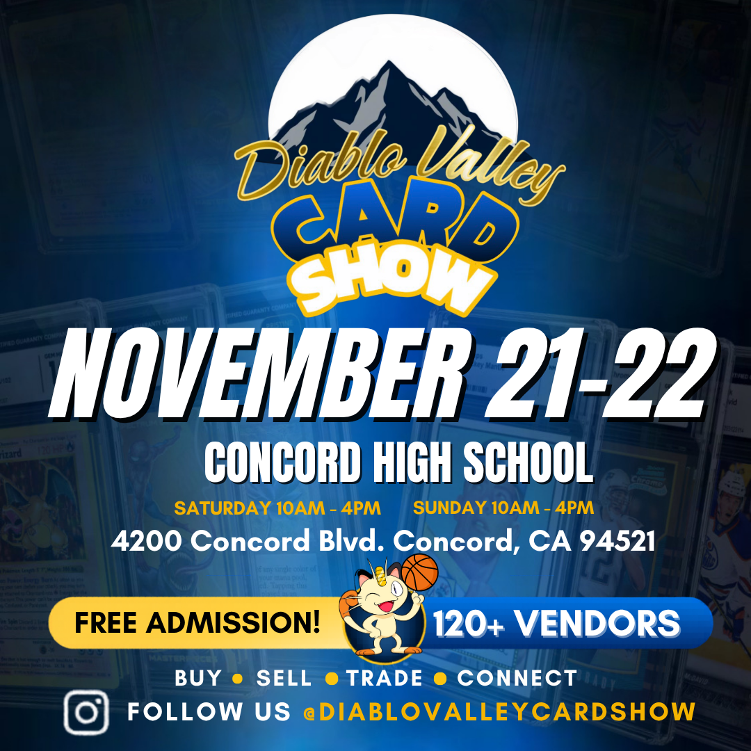 Diablo Valley Card Show — November 21 & 22, 2026 at Concord High School